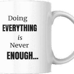 Doing everything is never enough design